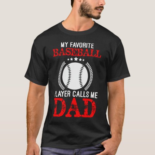 My Favorite Baseball Player Calls me Dad Red Black T_Shirt