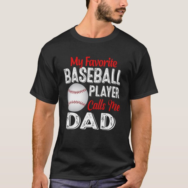 My Favorite Baseball Player Calls Me Dad Retro Sof T-Shirt (Front)