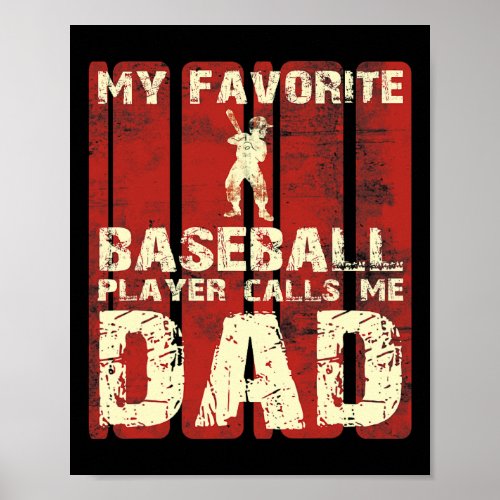 My Favorite Baseball Player Calls Me Dad S For Men Poster