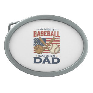 My Favorite Baseball Player Calls Me Dad Vintage D Belt Buckle