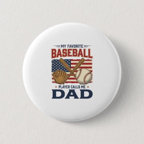 My Favorite Baseball Player Calls Me Dad Vintage D Button