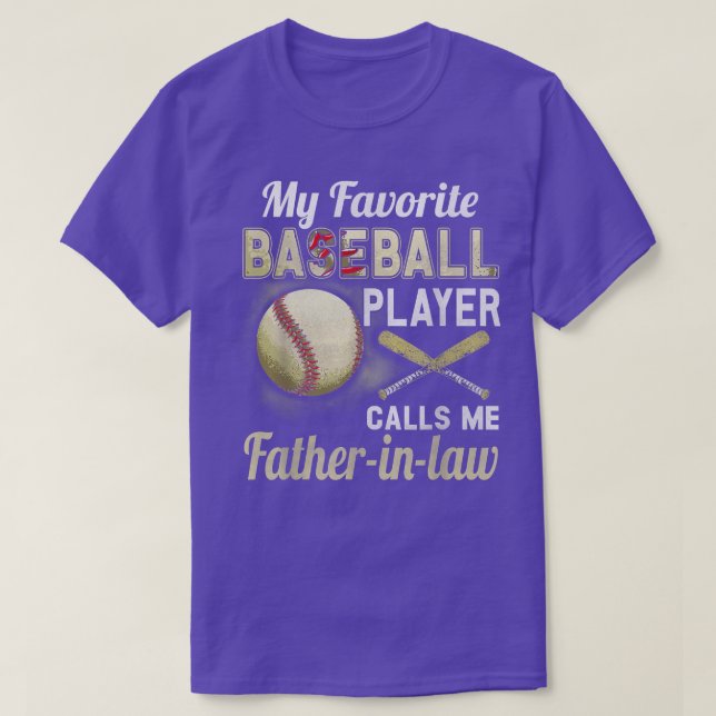 My Favorite Baseball Player Calls Me fatherinlaw F T-Shirt (Design Front)