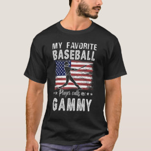 My Favorite Baseball Player Calls Me Gammy America T-Shirt