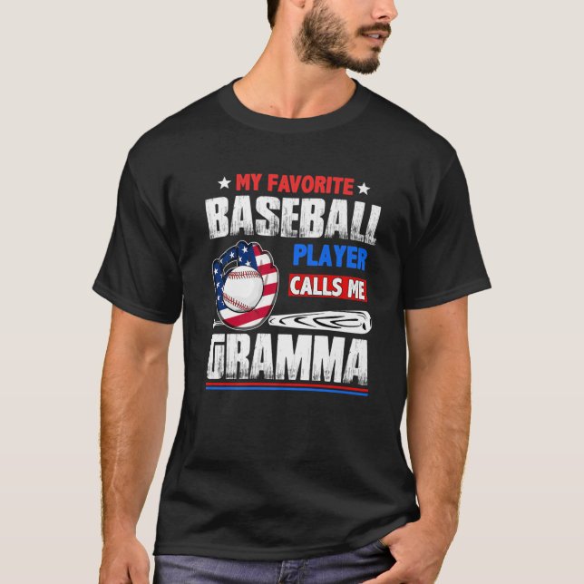My Favorite Baseball Player Calls Me Gramma Mother T-Shirt (Front)