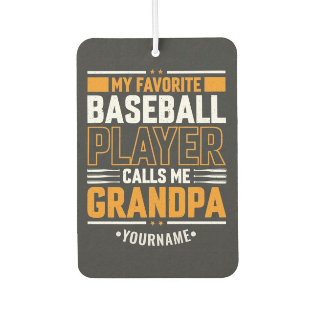 My Favorite Baseball Player Calls Me Grandpa Air Freshener (Front)