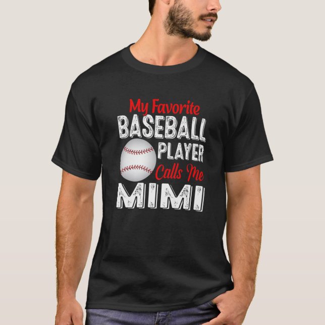 My Favorite Baseball Player Calls Me Mimi Retro So T-Shirt (Front)