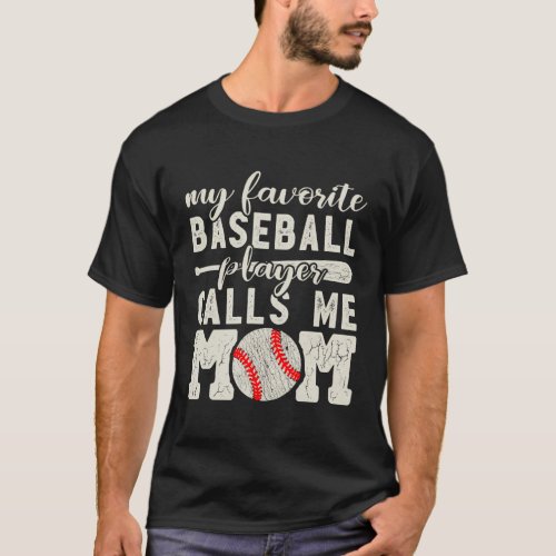 My Favorite Baseball Player Calls Me Mom Cheer Mot T_Shirt