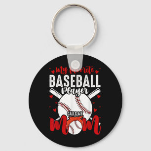 My Favorite Baseball Player Calls Me Mom Funny Mot Keychain