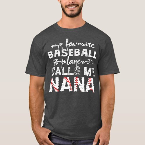 My Favorite Baseball Player Calls Me Nana Shirt Mo