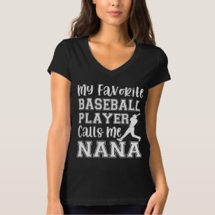 My Favorite Player Calls Me Nana,Baseball Sweatshirt,Game Day Shirt,Baseball Season,Sports Fun,Sports Nana,Grandson Base Black S Tshirt | Olafeus