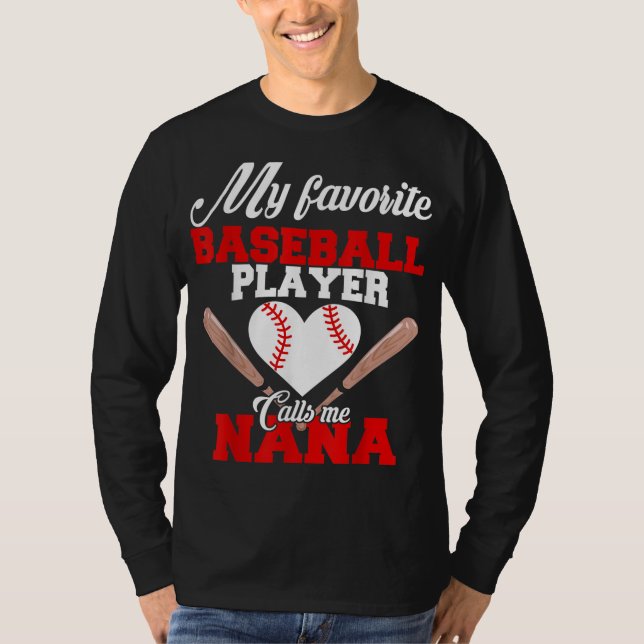 My Favorite Baseball Player Calls Me Nana Women Gi T-Shirt (Front)