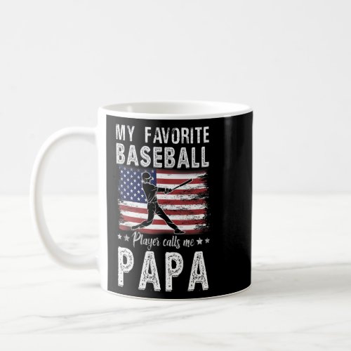 My Favorite Baseball Player Calls Me Papa American Coffee Mug
