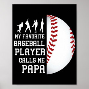 My Favorite Baseball Player Calls Me Papa  Poster