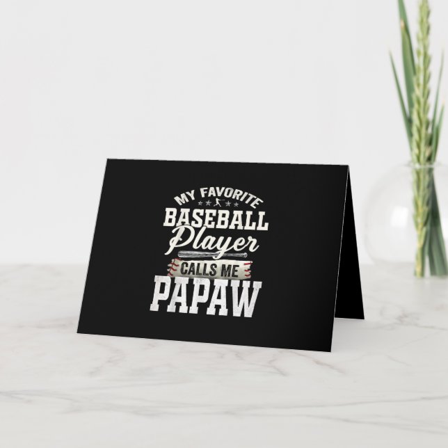 My Favorite Baseball Player Calls Me Papaw Card (Front)