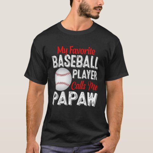 My Favorite Baseball Player Calls Me Papaw Retro S T_Shirt