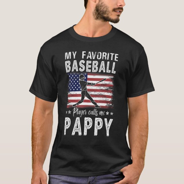 My Favorite Baseball Player Calls Me Pappy America T-Shirt (Front)
