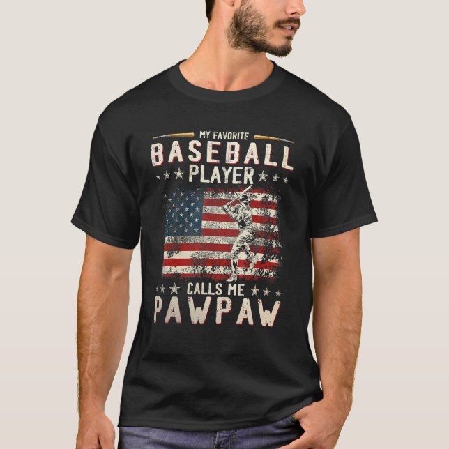 My Favorite Baseball Player Calls Me Pawpaw Flag F T-Shirt (Front)