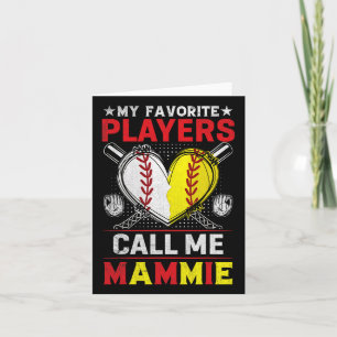 My Favorite Baseball Softball Players Call Me Mamm Card