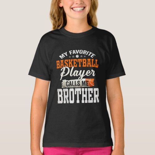 My Favorite Basketball Player Call Me Brother Gift T_Shirt