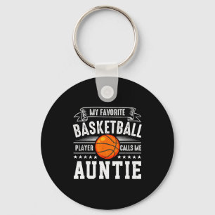 My Favorite Basketball Player Calls Me Auntie Keychain