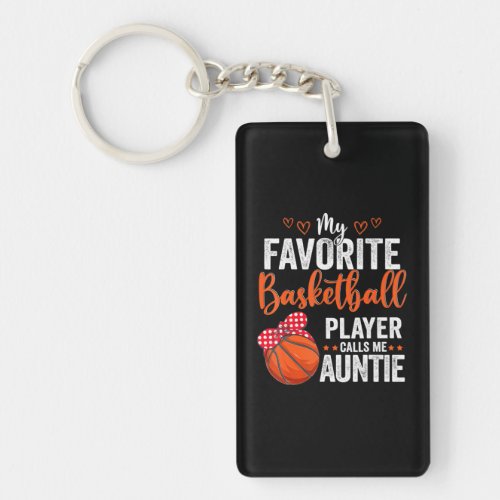 My Favorite Basketball Player Calls Me Auntie Keychain