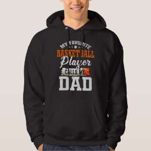 My Favorite Basketball Player Calls Me Ball Dad Fa Hoodie