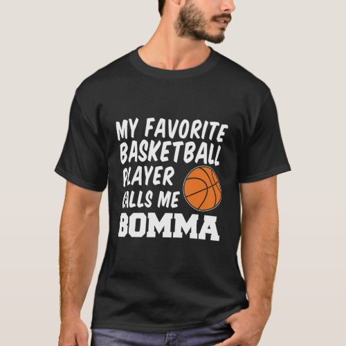 My Favorite Basketball Player Calls Me Bomma Flemi T_Shirt