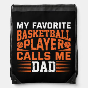 My Favorite Basketball Player Calls Me Dad Drawstring Bag