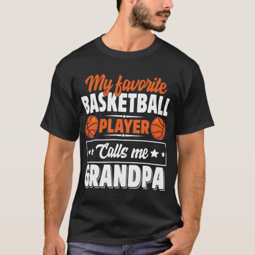My Favorite Basketball Player Calls Me Grandpa Cut T_Shirt