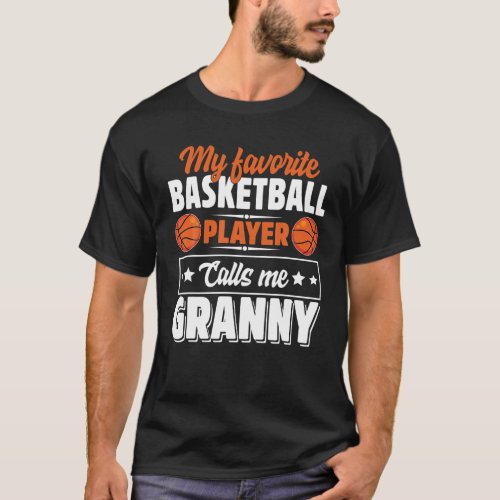 My Favorite Basketball Player Calls Me Granny Moth T_Shirt