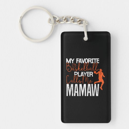 My Favorite Basketball Player Calls Me Mamaw Keychain