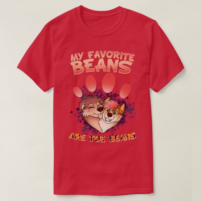 My favorite beans are toe beans I Fandom 5 T-Shirt (Design Front)