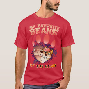 My favorite beans are toe beans I Fandom 5 T-Shirt