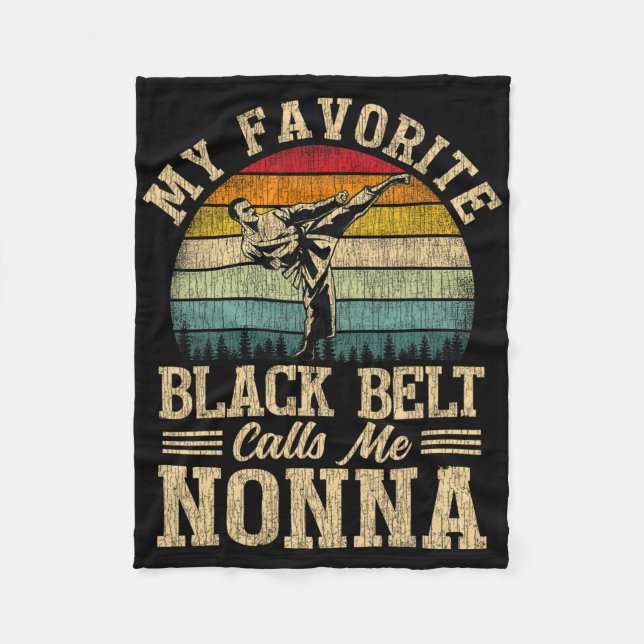 My Favorite Black Belt Calls Me Nonna Mother's Day Fleece Blanket (Front)