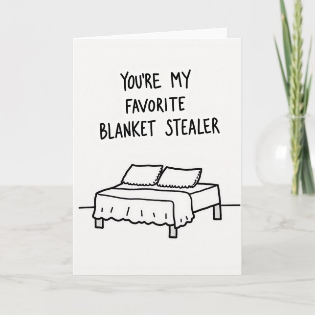 My Favorite Blanket Stealer Card (Front)