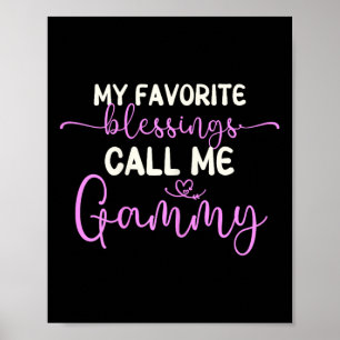 My Favorite Blessings Call Me Gammy Grandma Mother Poster