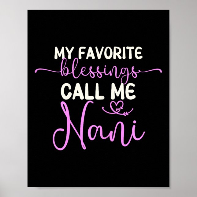 My Favorite Blessings Call Me Nani Grandma Mother' Poster (Front)