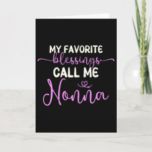 My Favorite Blessings Call Me Nonna Grandma Mother Card