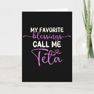 My Favorite Blessings Call Me Teta Grandma Mother' Card