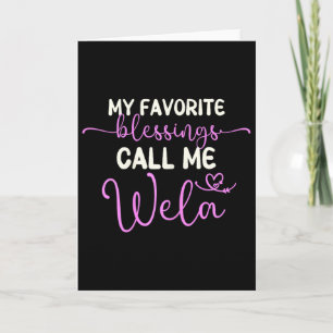 My Favorite Blessings Call Me Wela Grandma Mother' Card