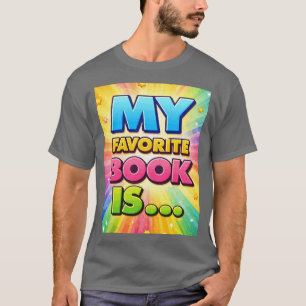 My Favorite Book Is T-Shirt