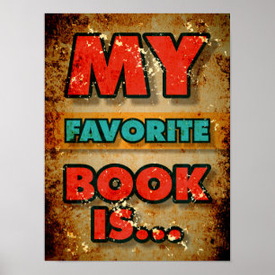 My Favorite Book Is vintage typography Poster