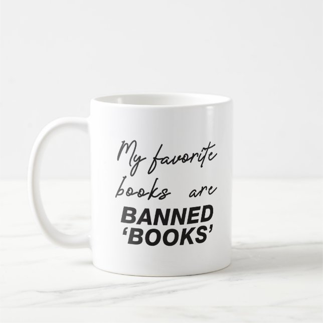 My favorite books are banned books coffee mug (Left)