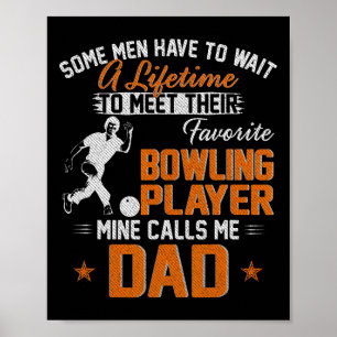 My Favorite Bowling Player Calls Me Dad Gift For F Poster