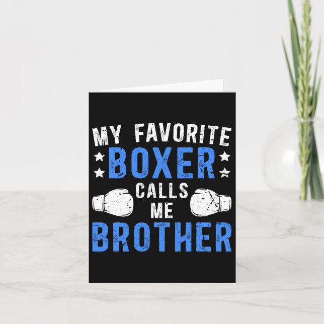 My Favorite Boxer Calls Me Brother Boxing Brother  Card (Front)
