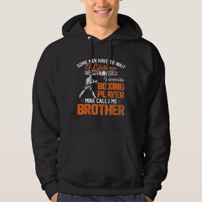 My Favorite Boxing Player Calls Me Brother Boxer Hoodie (Front)