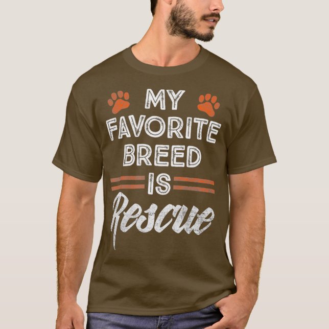 My Favorite Breed is RESCUE - Pet Dog Mutt Lover T-Shirt (Front)