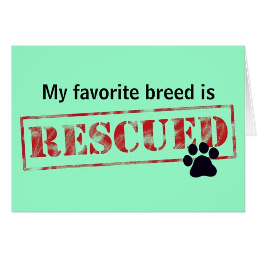 My Favorite Breed Is Rescued Cards (Front Horizontal)