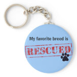 My Favorite Breed Is Rescued Keychain