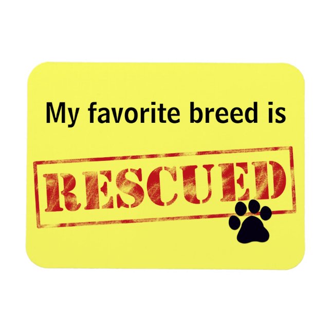 My Favorite Breed Is Rescued Magnet (Horizontal)